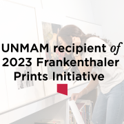 UNMAM recipient of 2023 Frankenthaler Prints Initiative