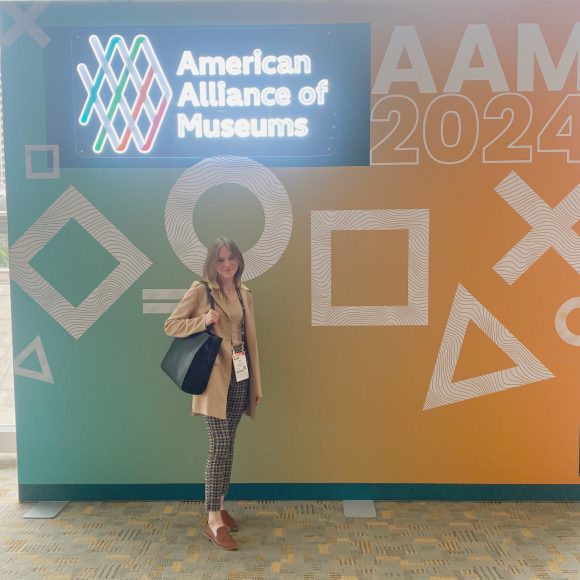 Hannah Cerne: My Trip to the American Alliance of Museums Conference 